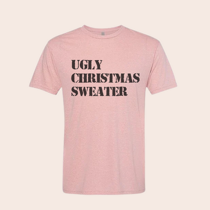 'UGLY SWEATER' Tee