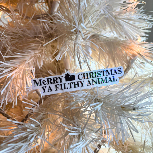 "Merry Christmas Ya Filthy Animal" Sticker